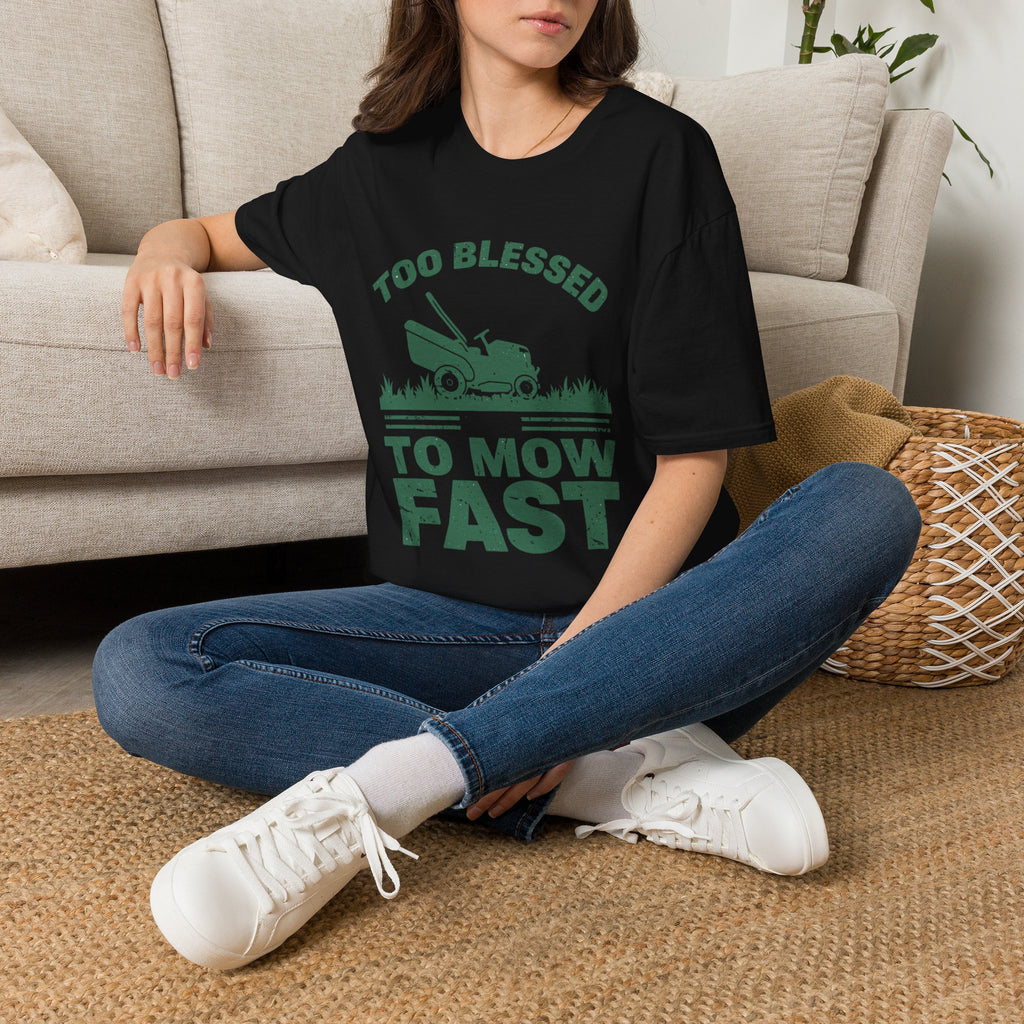 Too Blessed To Mow Fast T-Shirt — Funny Lawn Mower Gardening Tee