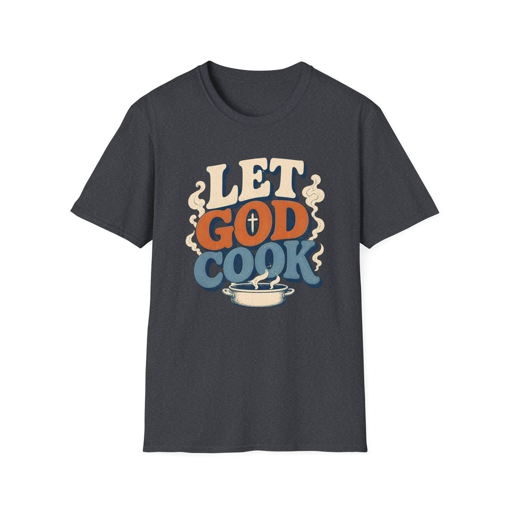 Let God Cook T-Shirt — Faith-Inspired Vintage Kitchen Graphic Tee
