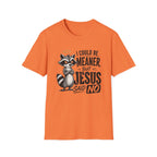 T‑Shirt — "I Could Be Meaner But Jesus Said No" Cute Raccoon Christian Tee