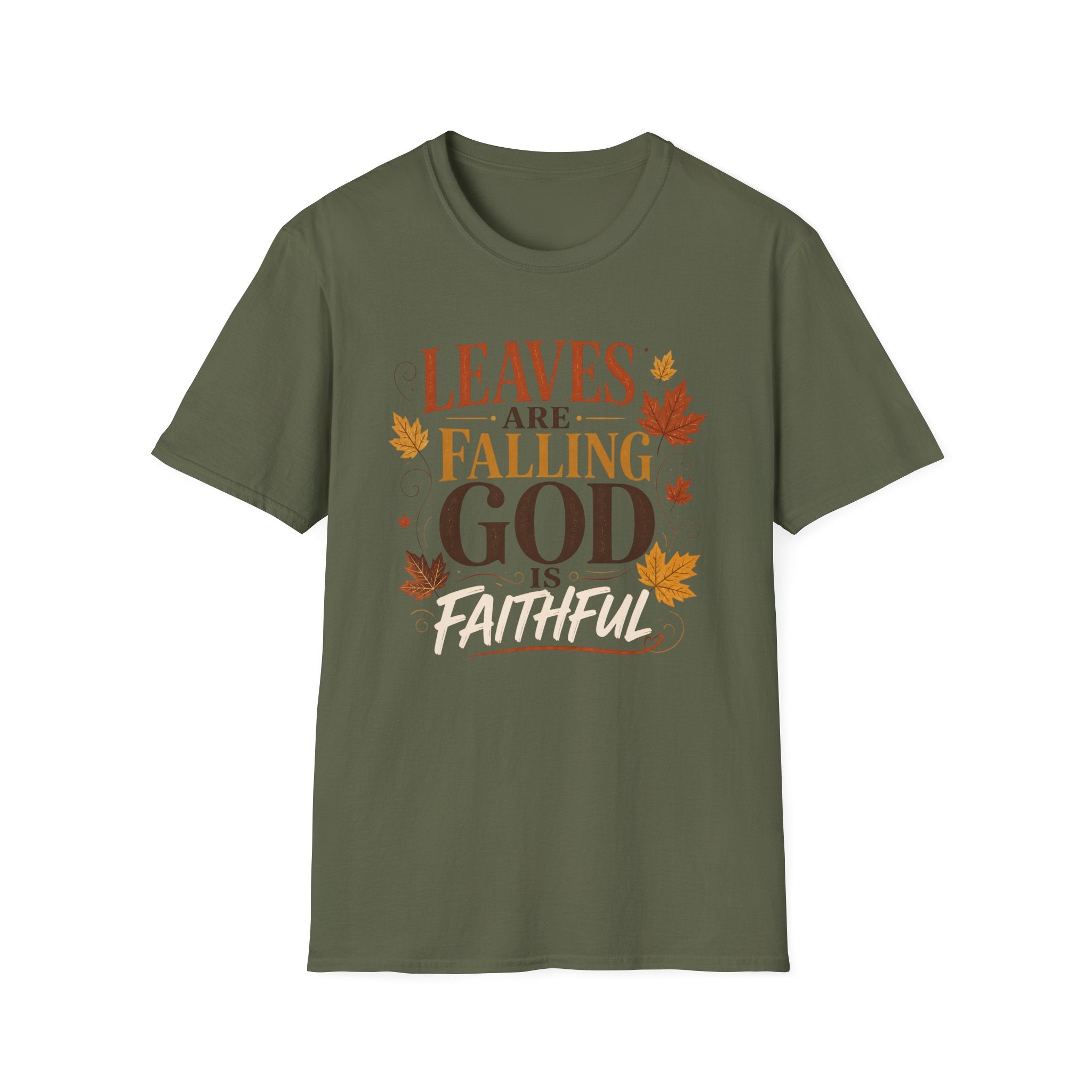 Leaves Are Falling God Is Faithful T-Shirt — Fall Christian Tee