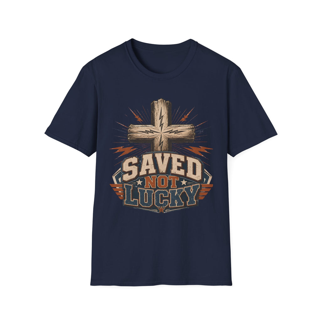 Saved Not Lucky T-Shirt — Christian Cross Faith Graphic Tee