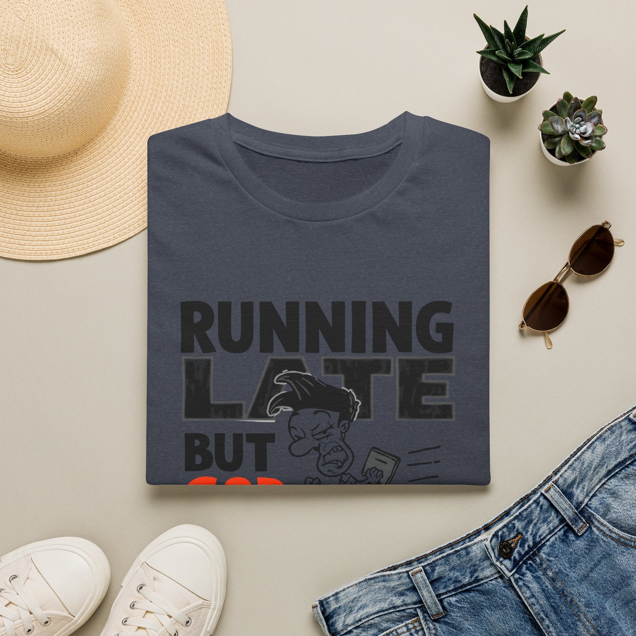Running Late But God Is On Time T-Shirt