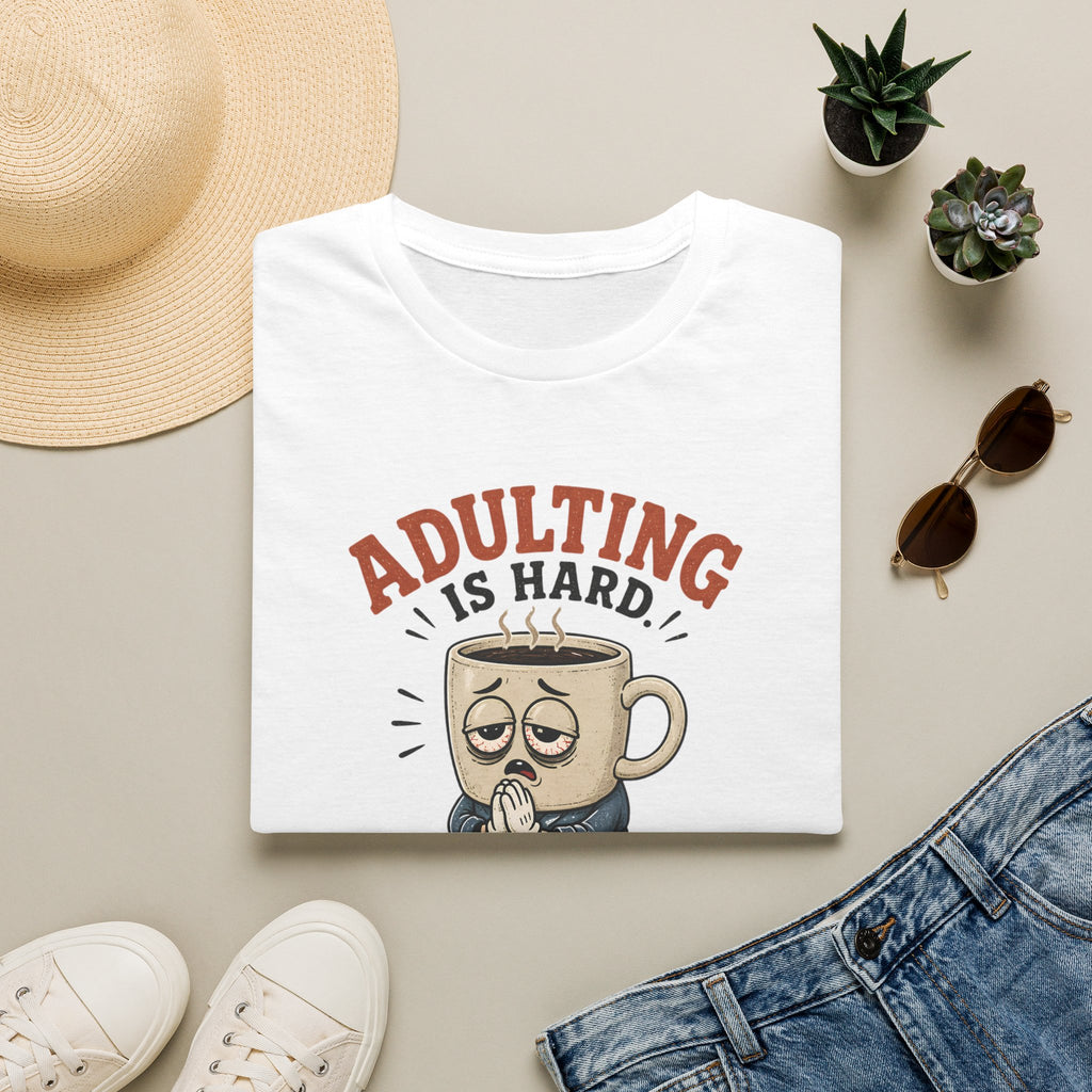 Adulting Is Hard Coffee T-Shirt — ‘Praying About It’ Funny Graphic Tee