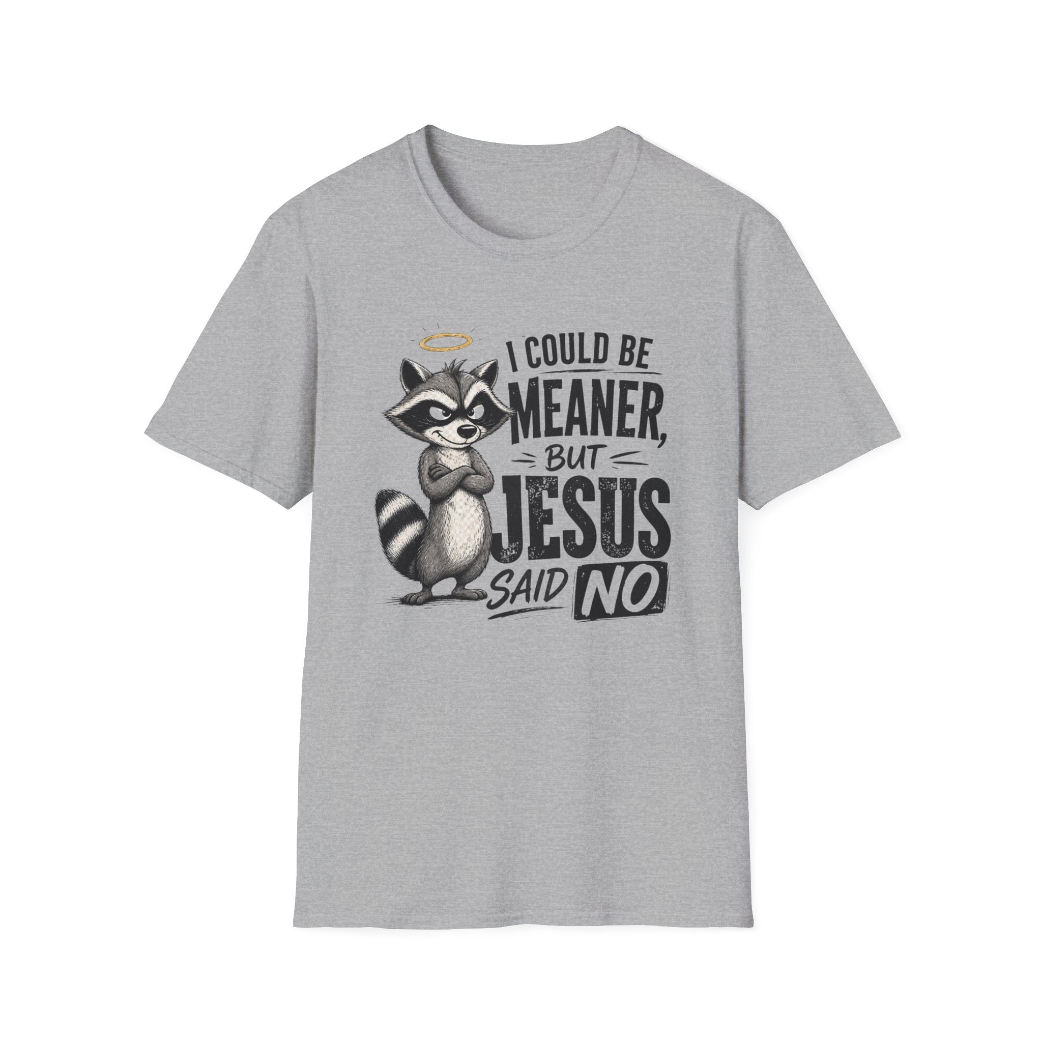 T‑Shirt — "I Could Be Meaner But Jesus Said No" Cute Raccoon Christian Tee