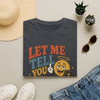 Let Me Tell You About My Jesus T-Shirt