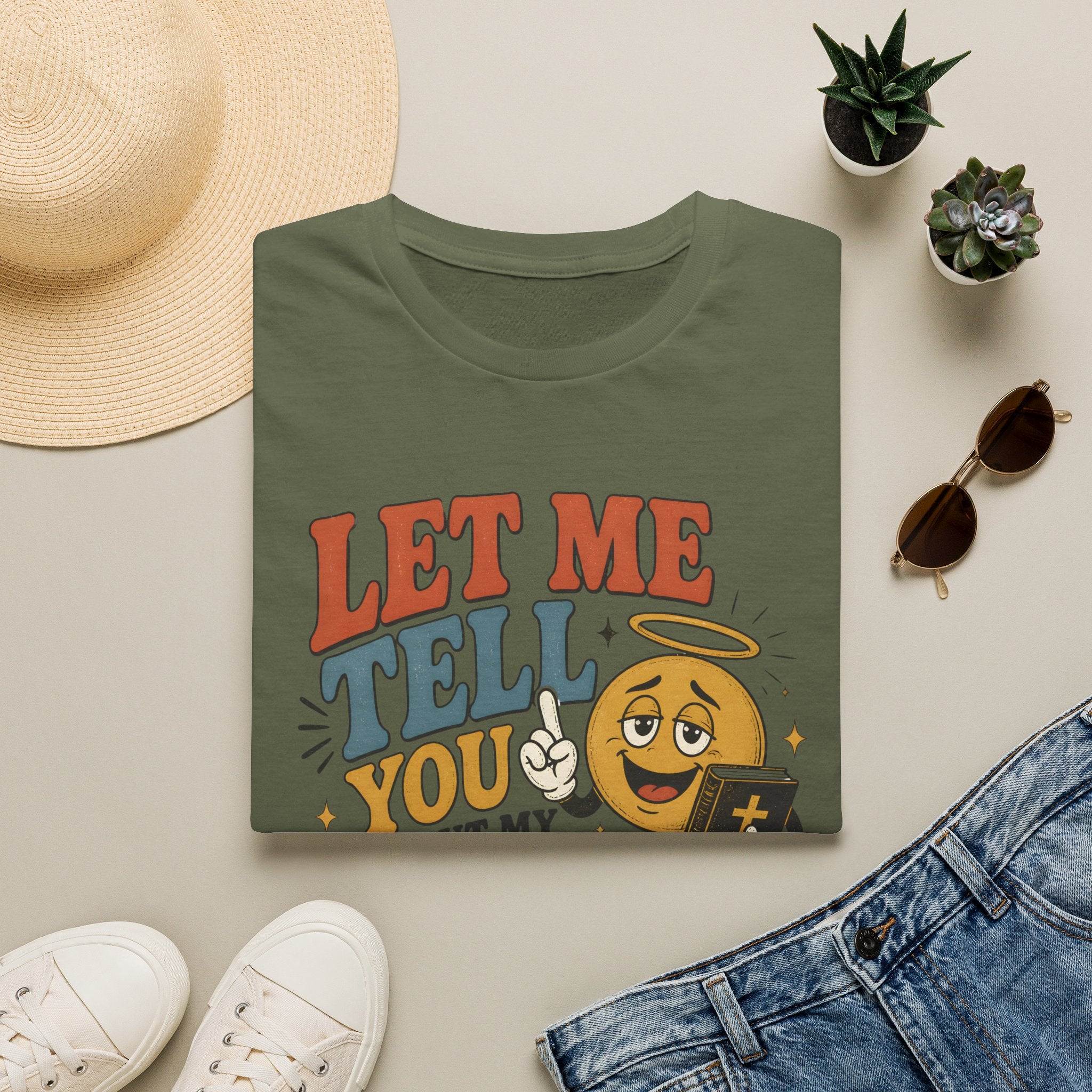 Let Me Tell You About My Jesus T-Shirt