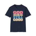 T-Shirt — "God Is Still Good" Retro Faith Graphic Tee