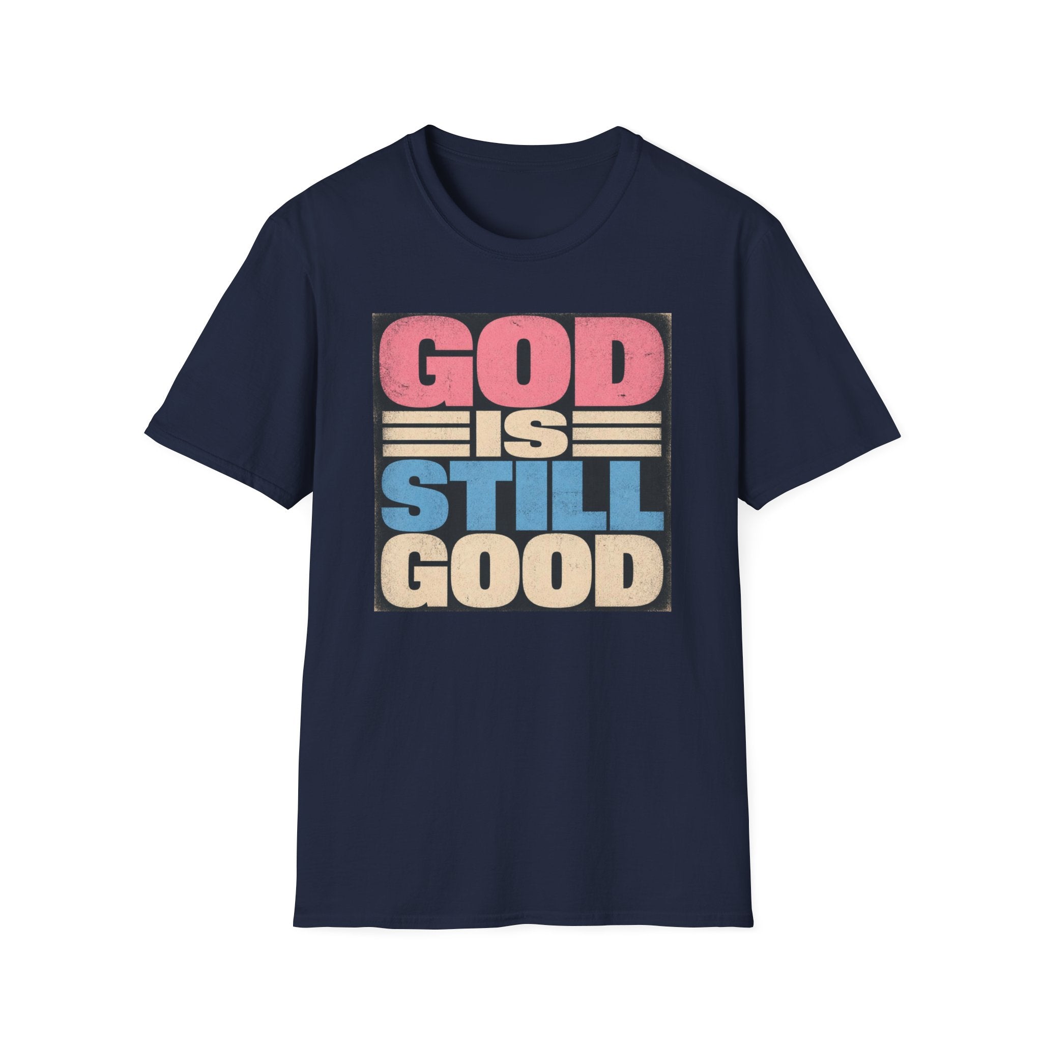 T-Shirt — "God Is Still Good" Retro Faith Graphic Tee