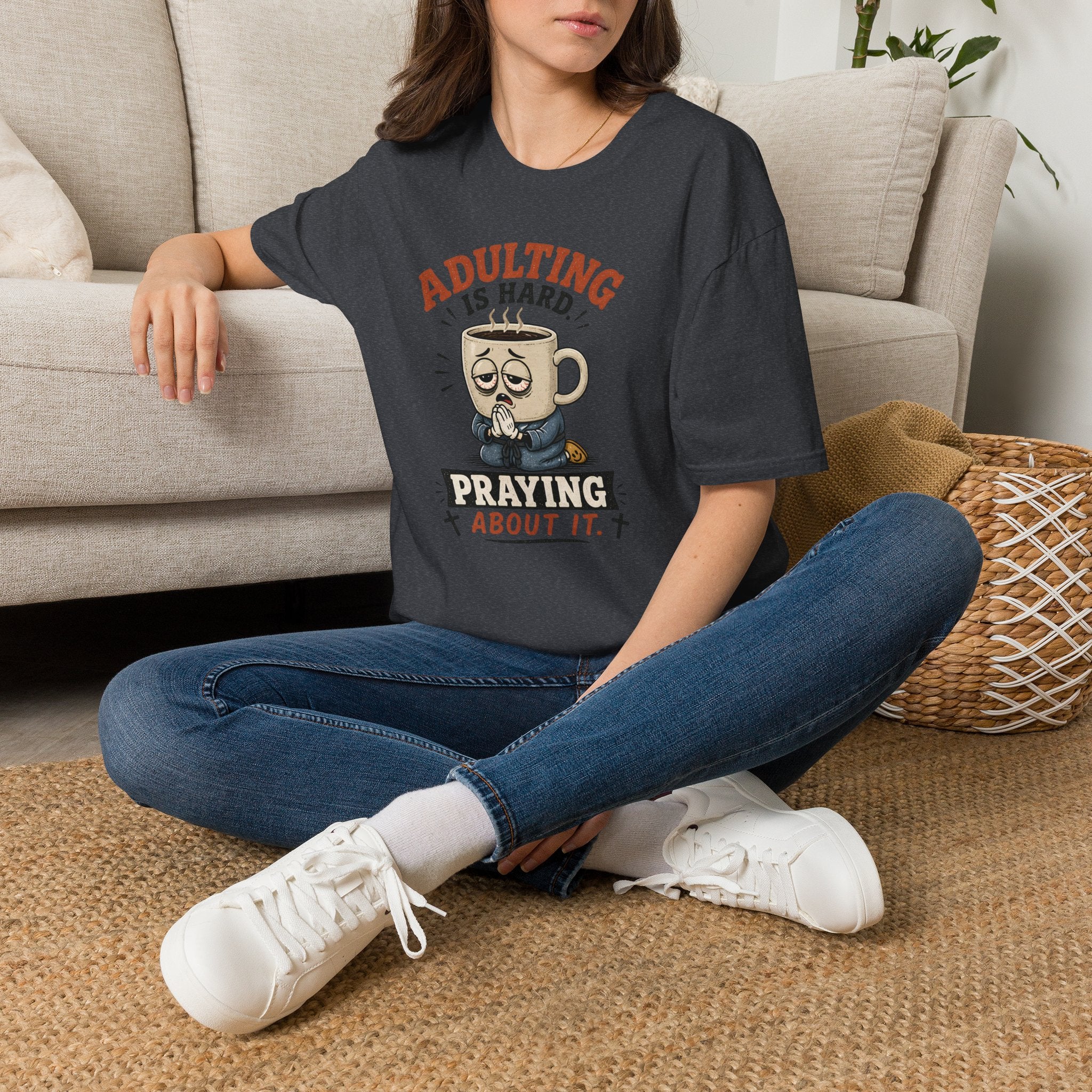 Adulting Is Hard Coffee T-Shirt — ‘Praying About It’ Funny Graphic Tee