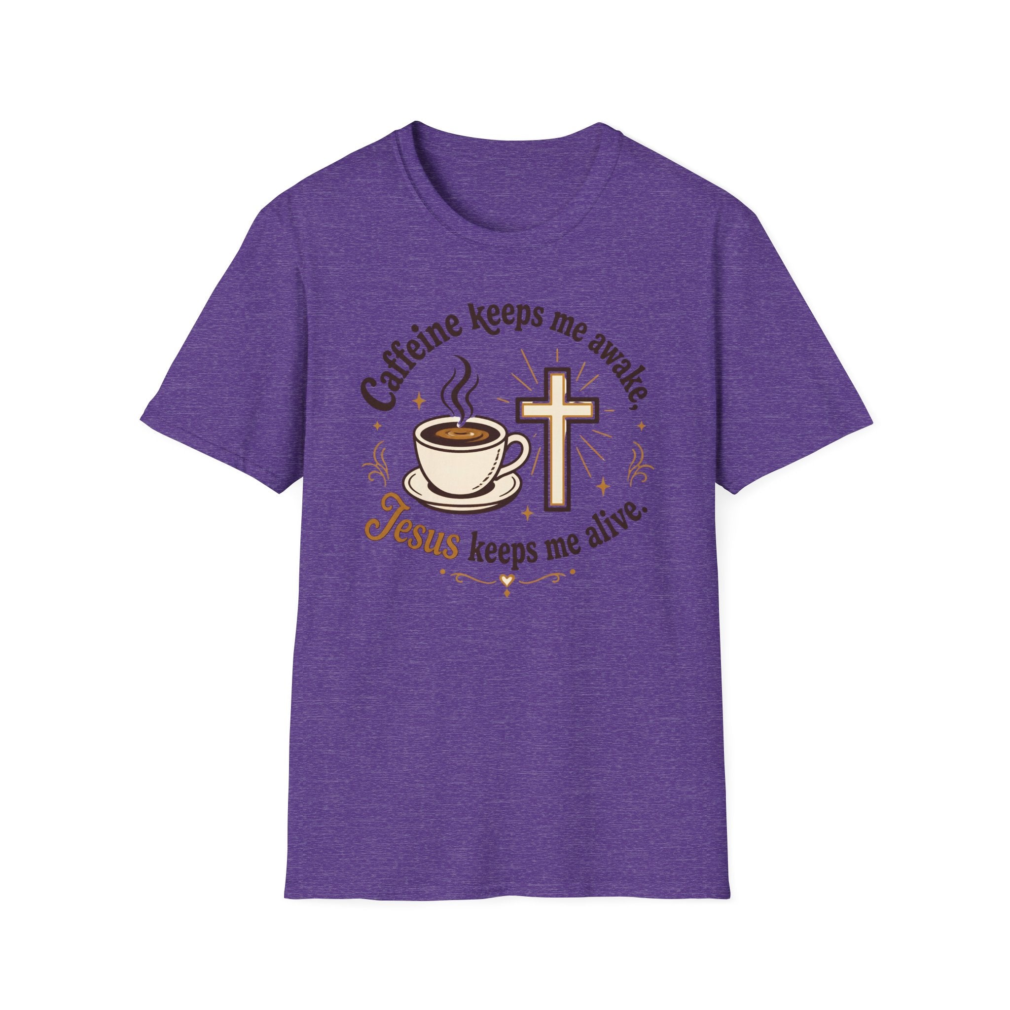 Christian Coffee Tee — "Caffeine Keeps Me Awake, Jesus Keeps Me Alive"