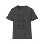 Pray On It Pray Over It Pray Through It T-Shirt — Inspirational Christian Tee