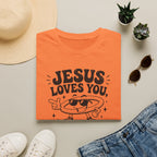 Jesus Loves You T-Shirt — 'But I’m His Favorite' Christian Graphic Tee