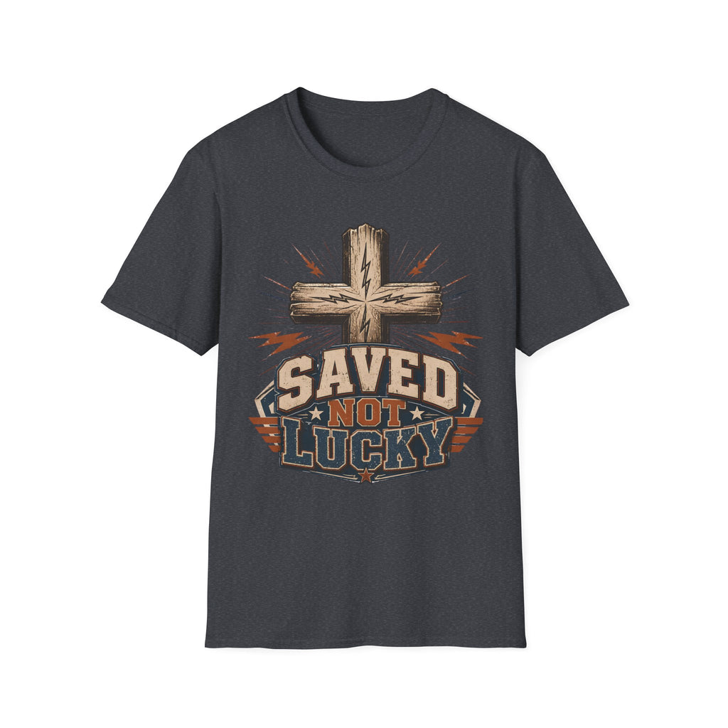 Saved Not Lucky T-Shirt — Christian Cross Faith Graphic Tee
