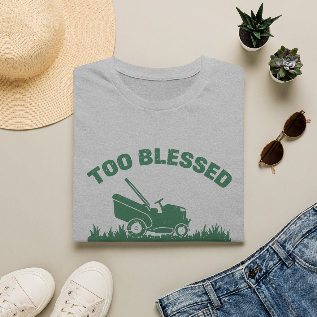 Too Blessed To Mow Fast T-Shirt — Funny Lawn Mower Gardening Tee