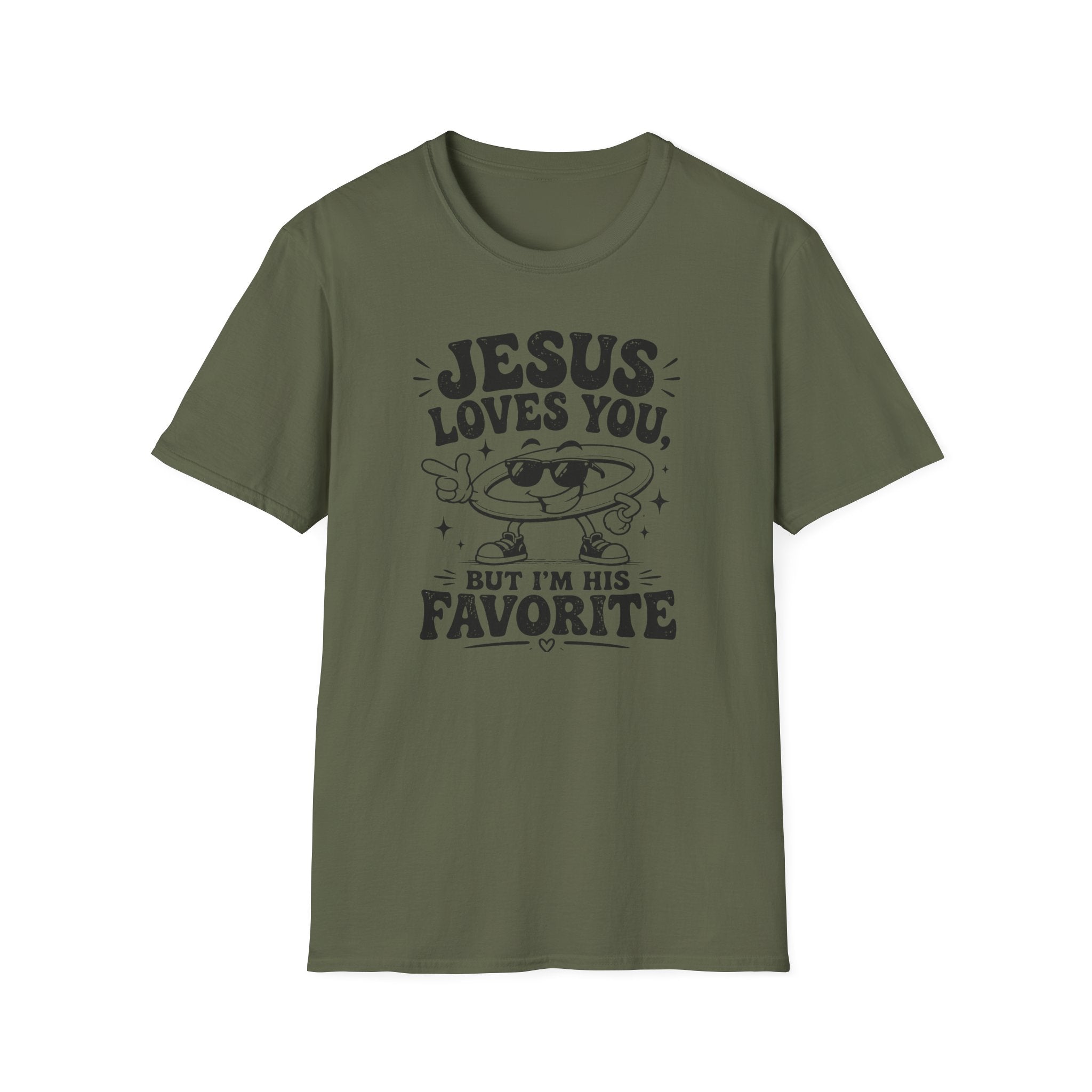 Jesus Loves You T-Shirt — 'But I’m His Favorite' Christian Graphic Tee