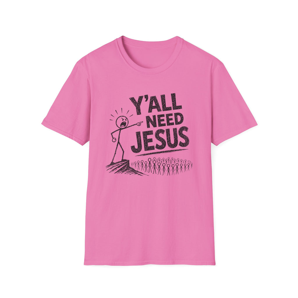 Y'all Need Jesus T-Shirt — Funny Christian Faith Tee, Stick Figure Prayer Graphic
