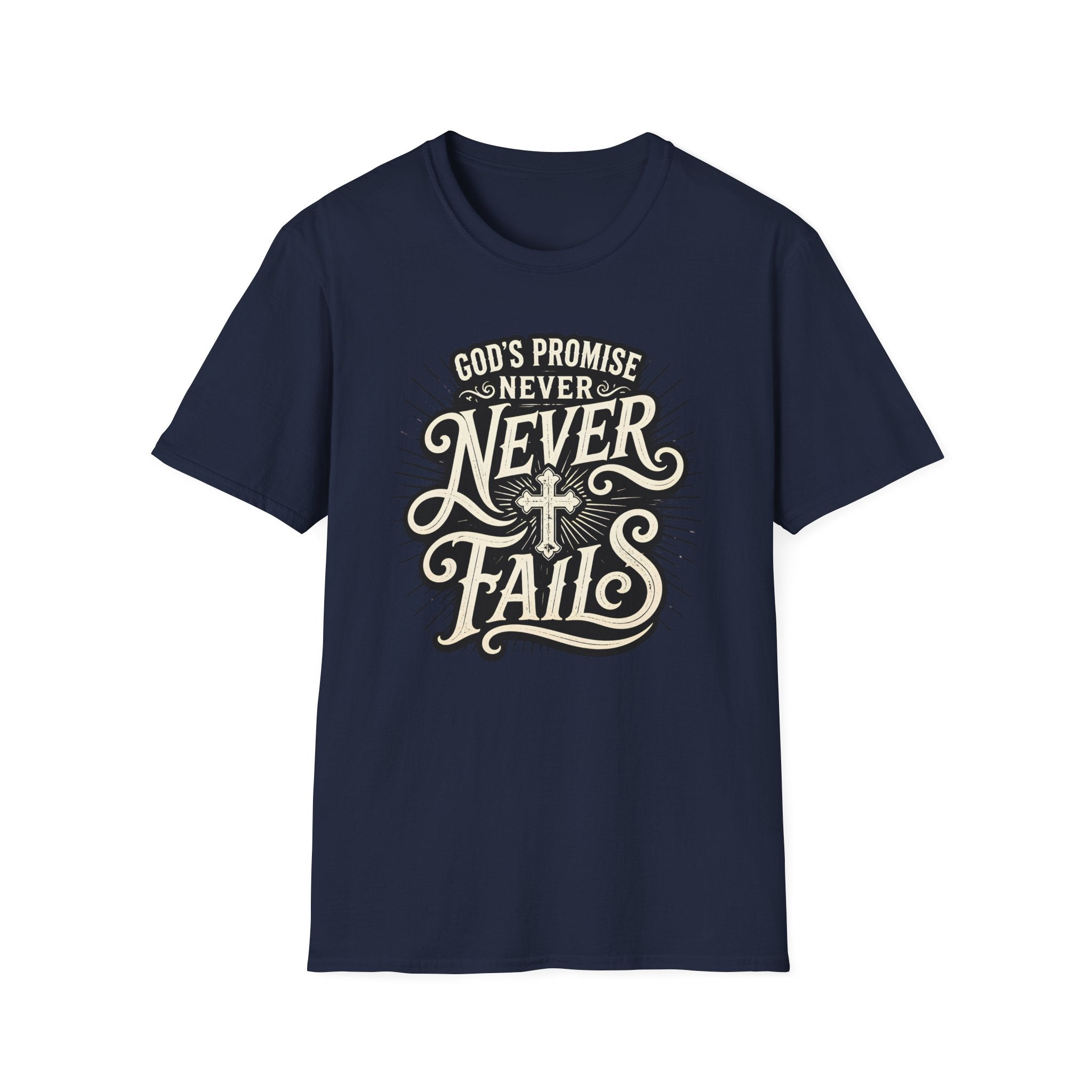 T-Shirt — “God’s Promise Never Never” Christian Faith Graphic