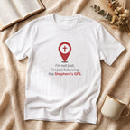 Christian T‑Shirt — “I’m Not Lost, I’m Just Following the Shepherd’s GPS”