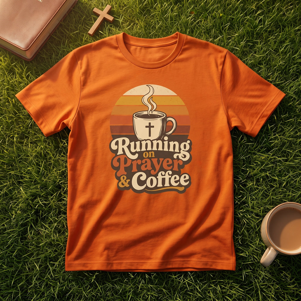 Running on Prayer & Coffee T-Shirt