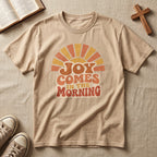 Joy Comes in the Morning T-Shirt — Retro Sunrise Graphic Tee