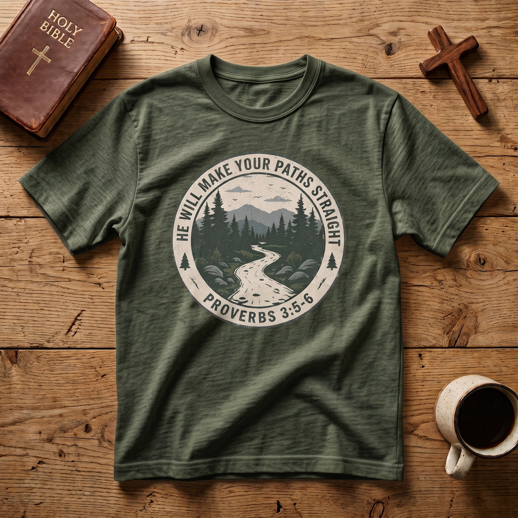 T-Shirt — 'He Will Make Your Paths Straight' Proverbs 3:5-6 Christian Nature Tee
