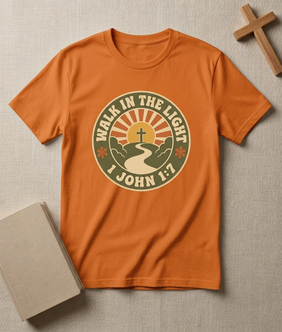 Walk in the Light T-Shirt — Christian Sunrise Design (1 John 1:7)